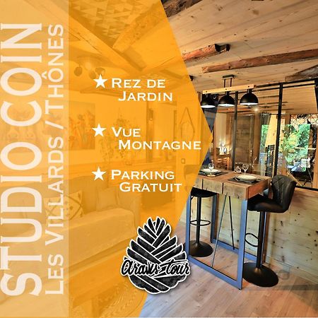 Studio Du Coin - Vue Montagne, Au Calme, Terrasse - Aravistour Les Villards-sur-Thônes Zewnętrze zdjęcie